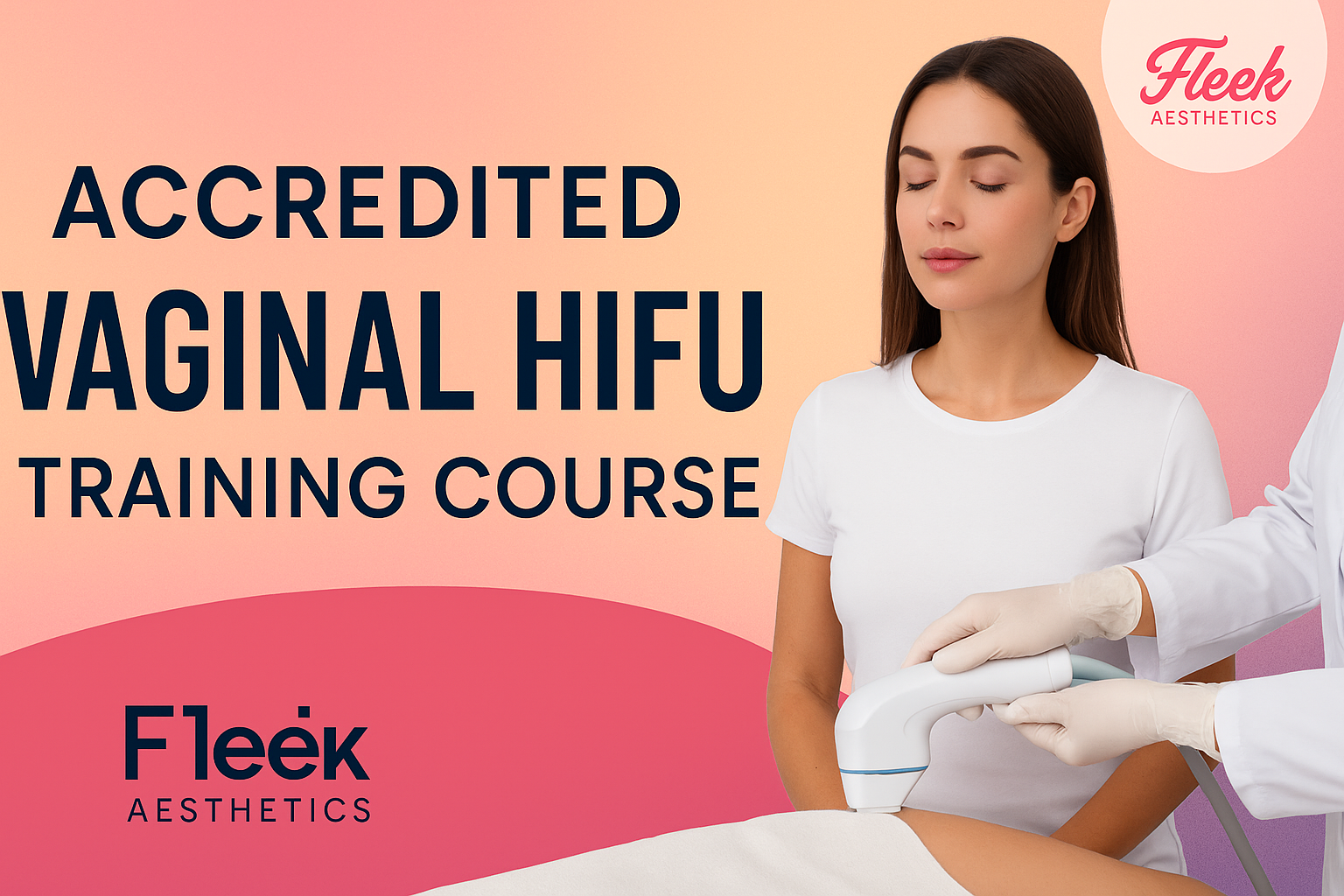 Vaginal HIFU Training Course UK